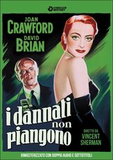 Film I dannati non piangono Vincent Sherman