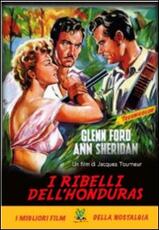 Film I ribelli dell'Honduras Jacques Tourneur