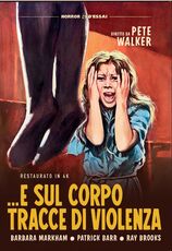 Film E sul corpo tracce di violenza. Restaurato In 4K (DVD) Pete Walker