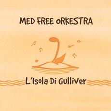 CD L'isola di Gulliver Med Free Orkestra