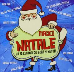 CD Magico Natale. Le 20 canzoni più belle di Natale
