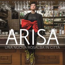 CD Una nuova Rosalba in città (Sanremo 2019) Arisa