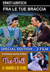Copertina  Fra le Tue braccia ; The doll : la bambola di carne
