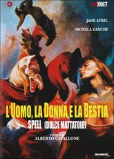 Film L' uomo, la donna, la bestia. Spell - Dolce mattatoio Alberto Cavallone