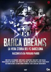 Film Barça Dreams. La vera storia del FC Barcelona Jordi Llompart