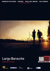 Film Largo Baracche Gaetano Di Vaio