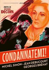 Film Condannatemi! Henri Decoin