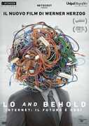 Film Lo and Behold. Internet: il futuro è oggi (DVD) Werner Herzog