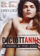 Film Diciottanni. Il mondo ai miei piedi (DVD) Elisabetta Rocchetti