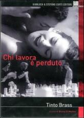 Film Chi lavora è perduto. In capo al mondo Tinto Brass