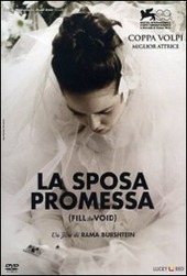 Copertina  La sposa promessa [DVD] = Fill the Void