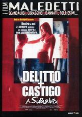 Film Delitto + castigo a Suburbia Rob Schmidt