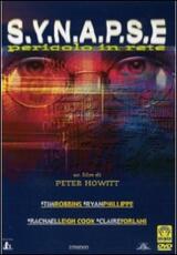 Film Synapse. Pericolo in rete Peter Howitt
