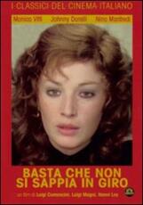 Film Basta che non si sappia in giro Luigi Comencini Nanni Loy Luigi Magni