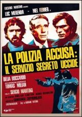 Film La polizia accusa: il servizio segreto uccide Sergio Martino
