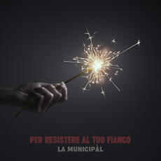 Vinile Per resistere al tuo fianco (180 gr.) La Municipal