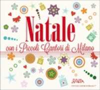 CD Natale con i Piccoli Cantori Coro Piccoli Cantori di Milano
