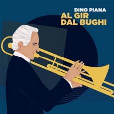 CD Al gir dal bughi Dino Piana