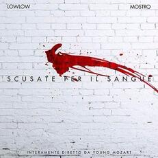 CD Scusate per il sangue LowLow Mostro