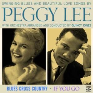 CD Blues Cross Country - If You Go Peggy Lee