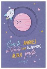 Cartoleria Biglietto d'auguri Mr Wonderful. Con te andrei su Marte e da qualunque altra parte Mr Wonderful