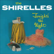 Vinile Tonight's the Night Shirelles