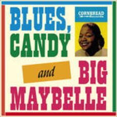 Vinile Blues, Candy and Big Maybelle Big Maybelle