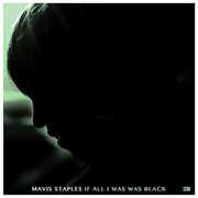 CD If All I Was Was Black Mavis Staples