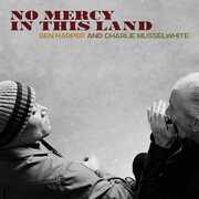 CD No Mercy in This Land Ben Harper Charlie Musselwhite