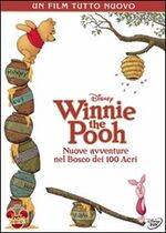 Winnie the Pooh. Nuove avventure nel Bosco dei 100 Acri