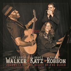 CD Journeys to the Heart of the Blues Joe Louis Walker Giles Robson Bruce Katz
