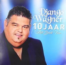 Vinile 10 Jaar. Het Beste Van Django Wagner