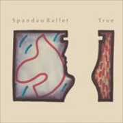 Vinile True Spandau Ballet