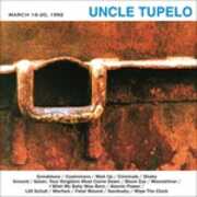Vinile March 16-20, 1992 Uncle Tupelo