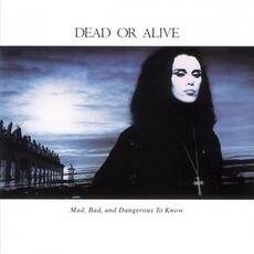 Vinile Mad, Bad, and Dangerous to Know Dead or Alive