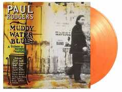 Vinile Muddy Water Blues (Coloured Vinyl) Paul Rodgers