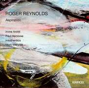 CD Aspiration Roger Reynolds Mark Menzies