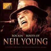 CD Rockin' Roots of Neil Young