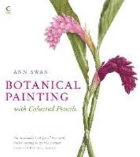 Libro in inglese Botanical Painting with Coloured Pencils Ann Swan