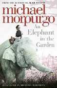 Libro in inglese An Elephant in the Garden Michael Morpurgo