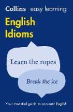 Libro in inglese Easy Learning English Idioms Collins Dictionaries