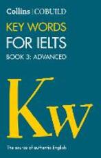 Libro in inglese COBUILD Key Words for IELTS: Book 3 Advanced: IELTS 7+ (C1+)