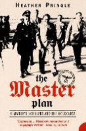 Master Plan: Himmler's Scholars and the Holocaust (Text Only)