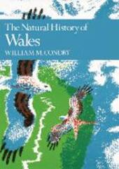 The Natural History of Wales (Collins New Naturalist Library, Book 66)
