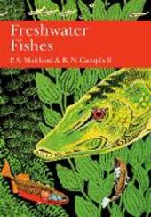 British Freshwater Fish (Collins New Naturalist Library, Book 75)