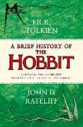 Libro in inglese A Brief History of the Hobbit John Rateliff