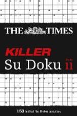 Libro in inglese The Times Killer Su Doku Book 11: 150 Challenging Puzzles from the Times The Times Mind Games