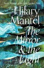 Libro in inglese The Mirror and the Light Hilary Mantel