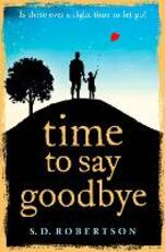 Libro in inglese Time to Say Goodbye S.D. Robertson