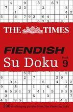 Libro in inglese The Times Fiendish Su Doku Book 9: 200 Challenging Puzzles from the Times The Times Mind Games